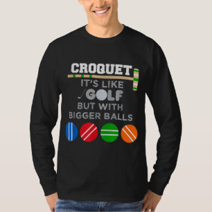 Camiseta Golf Croquet Game Ball Mallet Wickets Funny Player