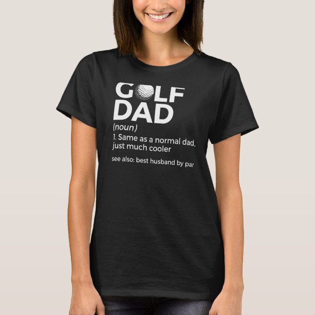 Camiseta Golf Dad Definition Golfing Best Husband By Par (Anverso)