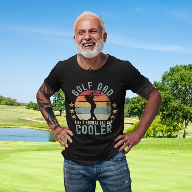 Camiseta Golf Dad Like a Regular Dad But Cooler (Subido por el creador)