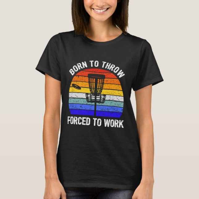 Camiseta Golf de Disco Frisbee Golf Nacido Para Lanzar Forz (Anverso)