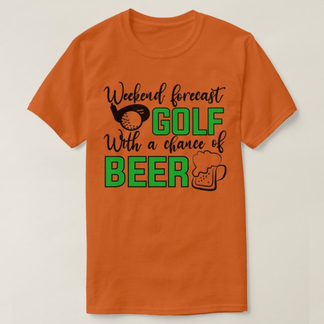 Camiseta Golf De Previsión De Fin De Semana Con Una Oportun (Diseño del anverso)