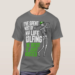 Camiseta Golf Desperdiciado Golfing Life Funny Skeleton Gol