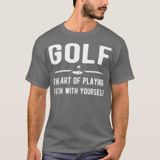Camiseta Golf el arte de jugar a buscar contigo mismo