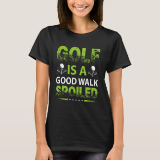 Camiseta Golf Es Un Buen W Con Golf Club Guay Para Golf