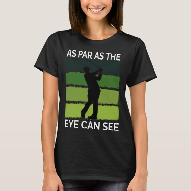 Camiseta Golf  For Men  Golfer Quote Golfing Dad Father (Anverso)