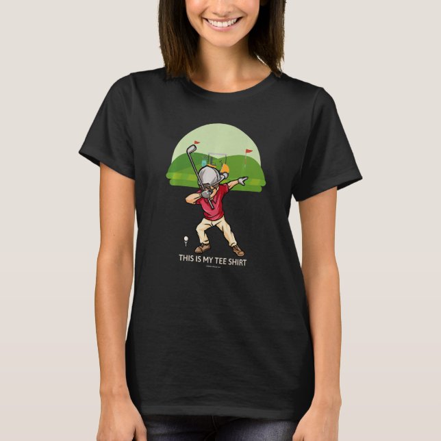 Camiseta Golf Golf Golf Golf Golf This Is My (Anverso)