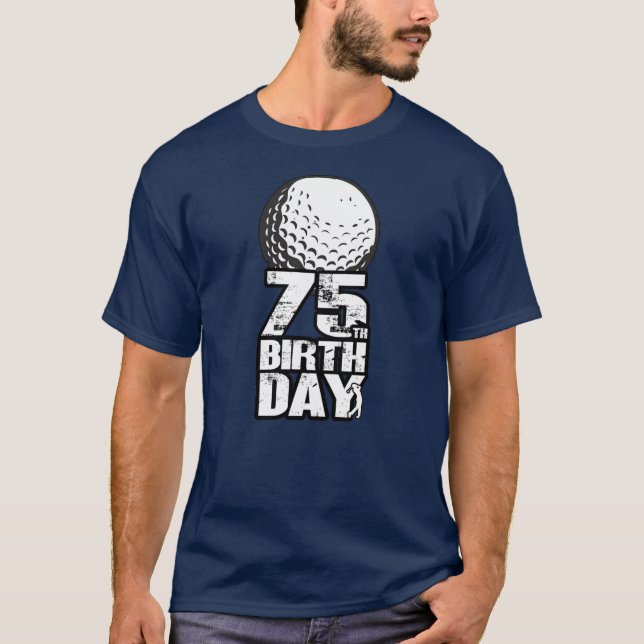 Camiseta Golf Golfer 75 años 75 cumpleaños  (Anverso)