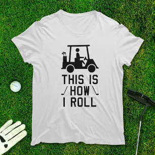 Camiseta Golf Gracioso así es como hago golf el Humor