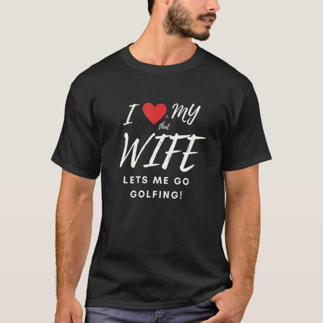 Camiseta Golf I Love My Wife (Anverso)