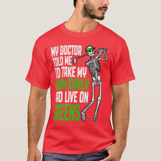 Camiseta Golf Iron Daily Live On Greens Funny Skeleton Golf