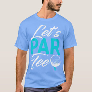 Camiseta Golf Lets Par Tee