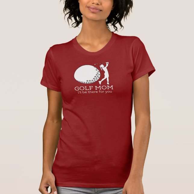 Camiseta Golf mamá. Estaré allí para ti (Anverso)