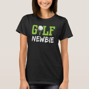 Camiseta Golf Newbie Golfer Hobby