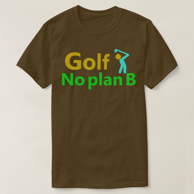 Camiseta Golf No Plan B 1 (Diseño del anverso)