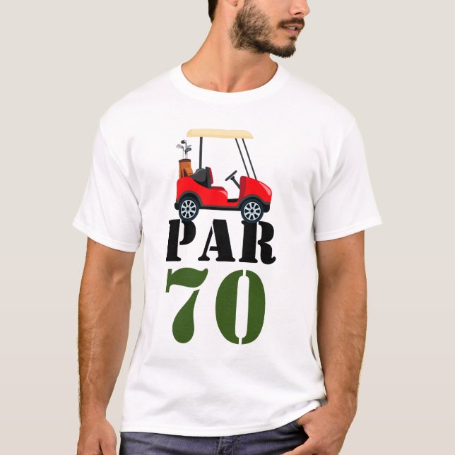 Camiseta Golf Par 70 o golfista 70 cumpleaños (Anverso)