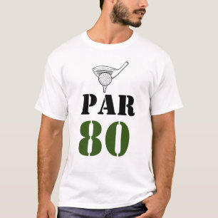 Camiseta Golf Par 80 palabra para golfista 80 cumpleaños