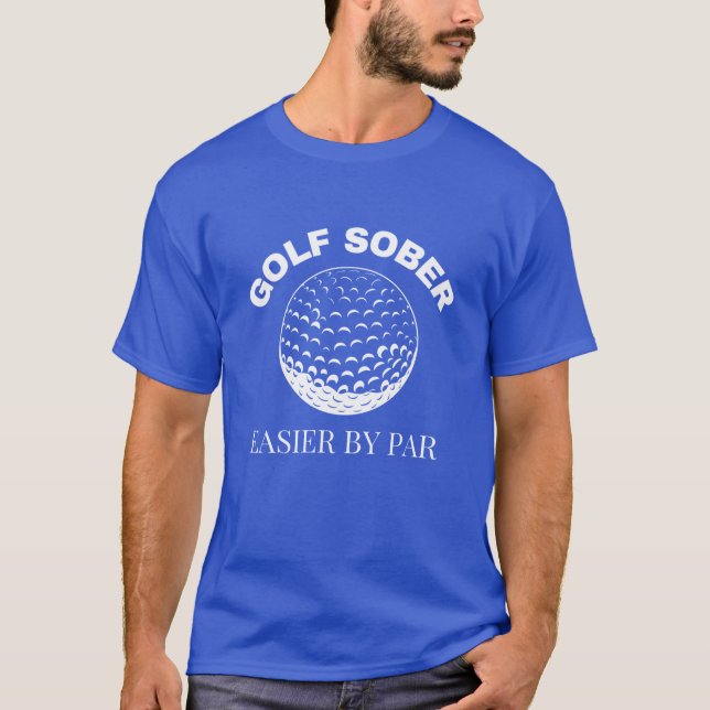 Camiseta Golf Sober Más Fácil Por Par Funny Golfing Quita (Anverso)