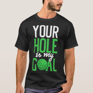 Camiseta Golf sucio diciendo que tu agujero es mi golf