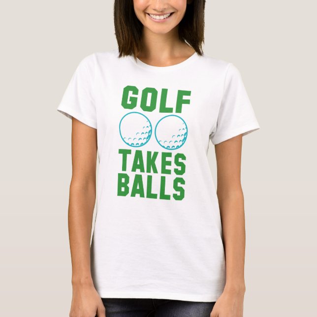 Camiseta Golf Takes Balls (Anverso)