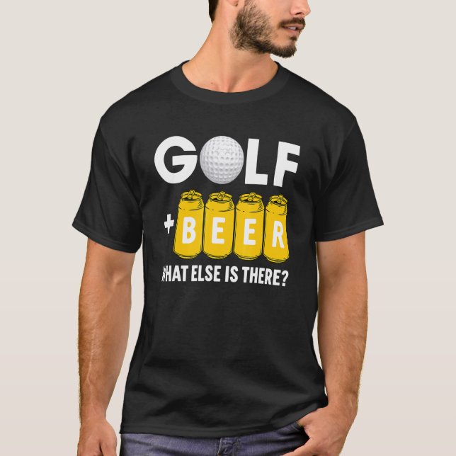 Camiseta Golf Y Cerveza Lo Que Hay Aquí Es Amar El Golf (Anverso)
