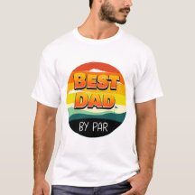 Golfer Dad al mejor papá de Par