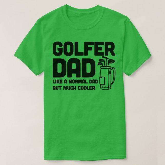 Camiseta Golfer Dad Like a un padre normal pero más fresco (Diseño del anverso)