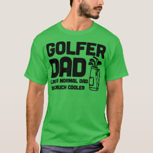 Camiseta Golfer Dad Like a un padre normal pero más fresco