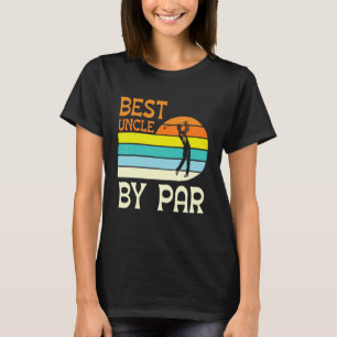 Camiseta Golfer Golfing Mejor Tío De Par Feliz Día A Mí