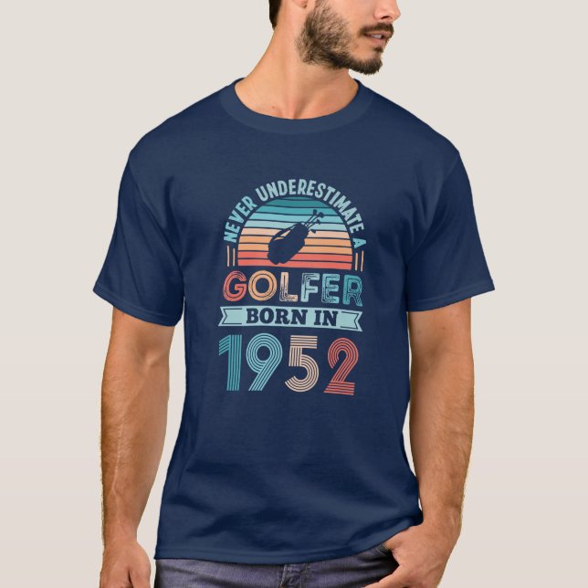 Camiseta Golfer Nació En 1952. Regalo De Golf De 70 Años (Anverso)