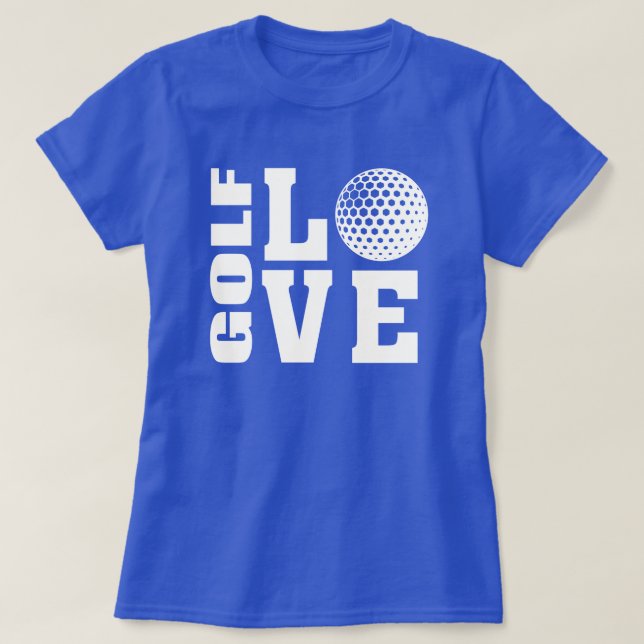 Camiseta Golfer's Golf Love Golfing (Diseño del anverso)