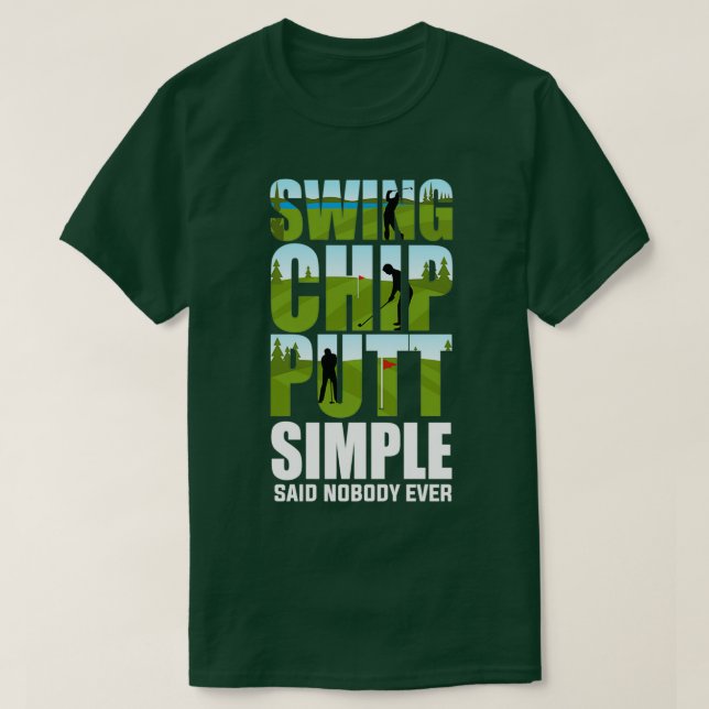 Camiseta Golfers Swing Chip Putt Funny Golfing Gifts (Diseño del anverso)
