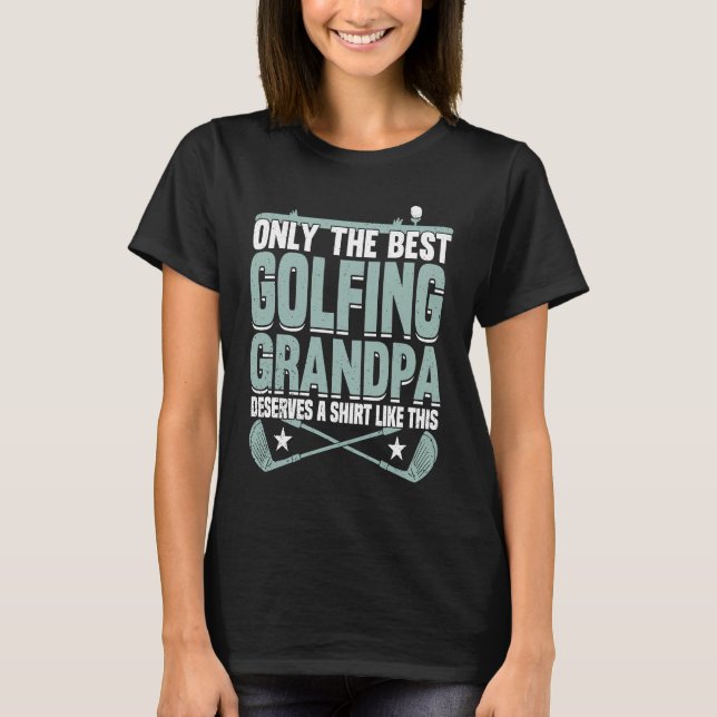 Camiseta Golfing Golf Player Coach Grandfather Golfer Dad G (Anverso)