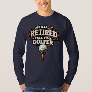 Camiseta Golfista Oficialmente Retirado a Tiempo Completo V