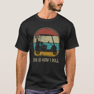 Camiseta Golfistas retro así es como hago el golf en carrit