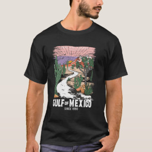 Camiseta Golfo de México desde 1550 Golfo de M