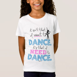 Camiseta Golly chicas: Necesito bailar