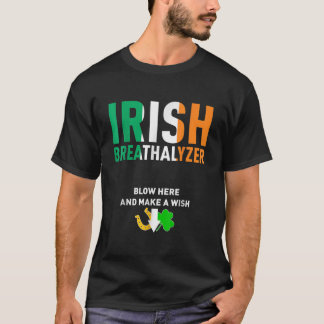 Camiseta Golpe irlandés de alcoholímetro aquí Bebida del Dí