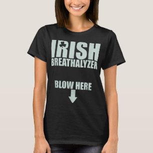 Camiseta Golpe irlandés de alcoholímetro aquí St. Patrick's