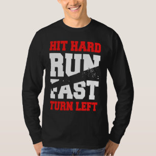 Camiseta Golpea Duro Corre Rápido Gira a la Izquierda Jugad