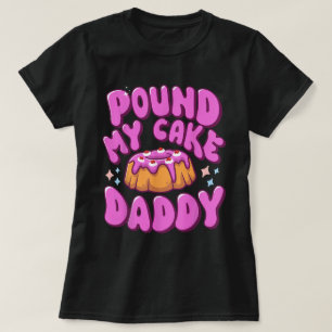 Camiseta Golpea Mi Pastel Papá Humor Divertido Para Adultos