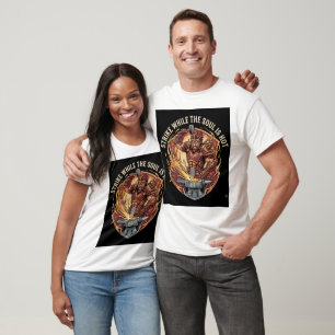 Camiseta Golpea Mientras El Alma Está Caliente