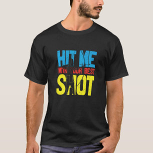 Camiseta Golpéame Con Tu Mejor Entrenador De Tiro Con Arco.