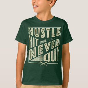 Camiseta Golpean y nunca abandonan el hustle de béisbol de