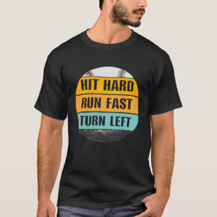 Camiseta Golpear a carrera dura vuelta rápido a la izquierd