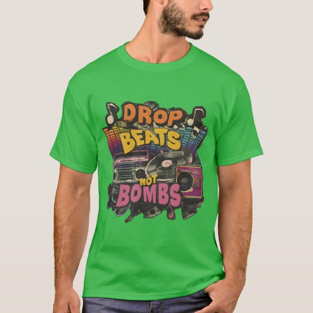 Camiseta Golpear no bombas mensaje positivo no música de gu (Anverso)