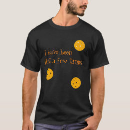 Camiseta Golpear unas cuantas veces en pickleball T-Shirt