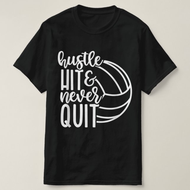 Camiseta Golpear y nunca dejar a los amantes del voleibol (Diseño del anverso)