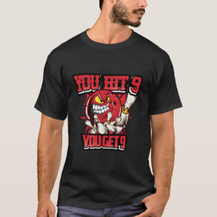Camiseta Golpeas 9 Obtienes 9 - Tee Gracioso Para Los Hombr