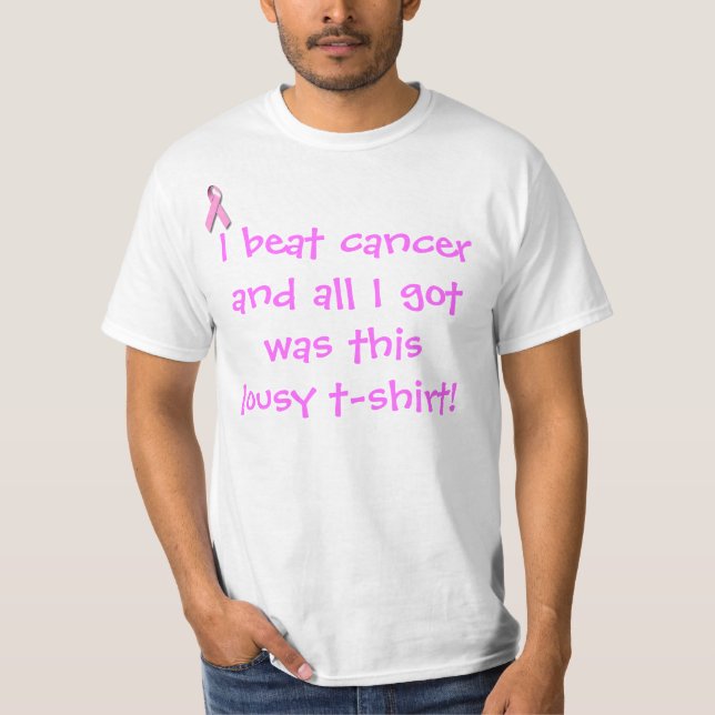 Camiseta Golpeé al cáncer y todo lo que conseguí fue... (Anverso)