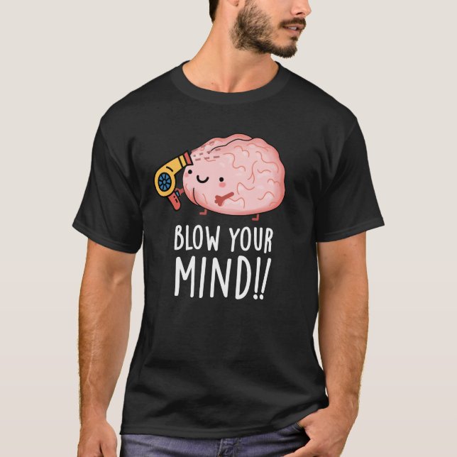 Camiseta Golpee su mente Funny Brain Pun Dark BG (Anverso)